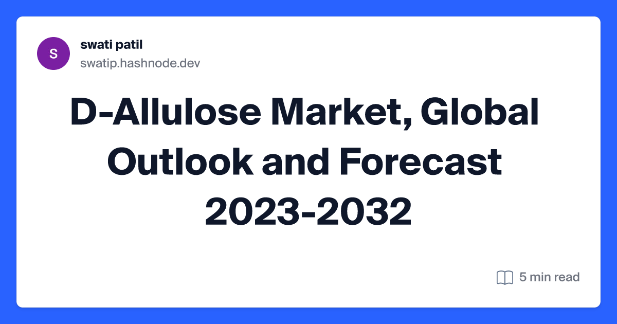 D-Allulose Market, Global Outlook and Forecast 2023-2032