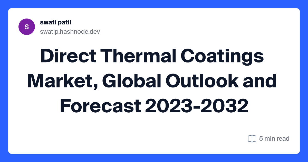 Direct Thermal Coatings Market, Global Outlook and Forecast 2023-2032