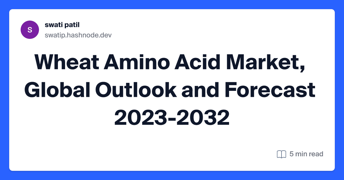 Wheat Amino Acid Market, Global Outlook and Forecast 2023-2032